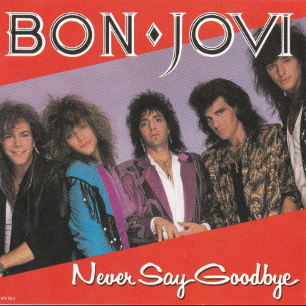 makna-lagu-never-say-goodbye-bon-jovi